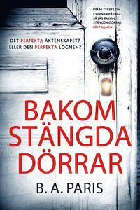 Bakom stängda dörrar by B.A. Paris