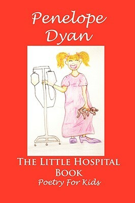 The Little Hospital Book by Penelope Dyan