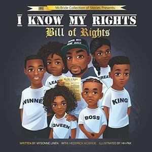 I Know my Rights: Bill of Rights by Paula Chambers-Reinholdt, Mysonne Linen, Hh- Pax
