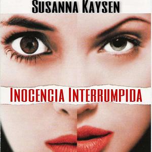 Inocencia interrumpida by Susanna Kaysen