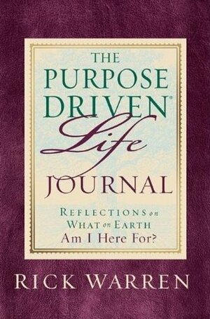 The Purpose-Driven Life Journal by Rick Warren