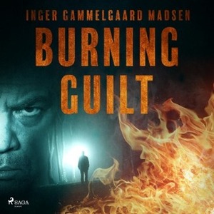 Burning Guilt by Inger Gammelgaard Madsen