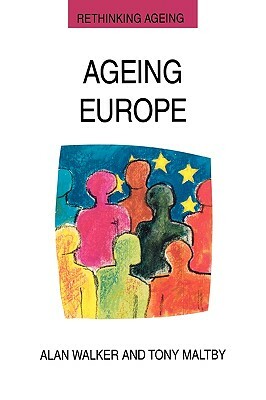 Ageing Europe. by Lawrie Walker, Alan Walker