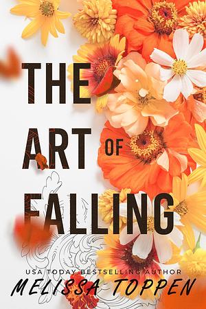 The Art of Falling: An Enemies to Lovers, College Sports Romance by Melissa Toppen, Melissa Toppen