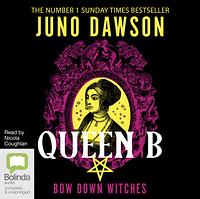 Queen B by Juno Dawson