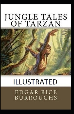 Jungle Tales of Tarzan Illustrated by Edgar Rice Burroughs