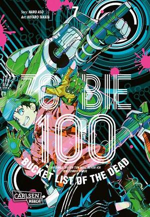 Zombie 100 - Bucket List of the Dead, Band 07 by Haro Aso, Kotaro Takata