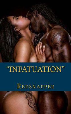 Infatuation by Redsnapper