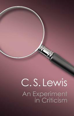 An Experiment in Criticism (Canto Classics) by C.S. Lewis