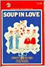 Soup in Love by Robert Newton Peck