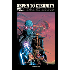 Seven to Eternity, Vol. 1: O Deus do Sussurro by Rick Remender