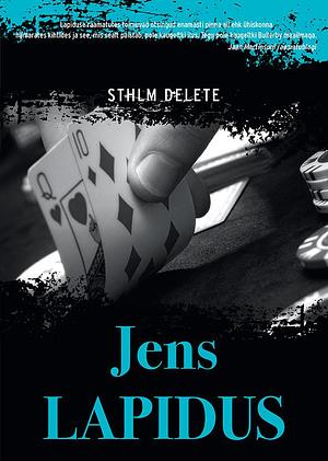 Sthlm Delete by Jens Lapidus