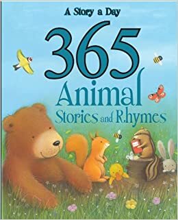 365 Animal Stories and Rhymes by Parragon Books