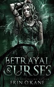 Betrayal and Curses: Book two in the Venom and Stone duet by Erin O'Kane
