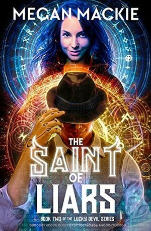 The Saint of Liars by Megan Mackie