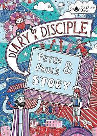 Diary of a Disciple - Peter and Paul's Story by Gemma Willis