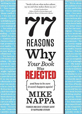 77 Reasons Why Your Book Was Rejected by Mike Nappa