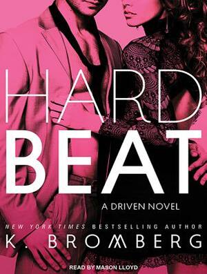 Hard Beat by K. Bromberg