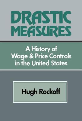 Drastic Measures by Hugh Rockoff