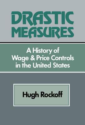 Drastic Measures by Hugh Rockoff