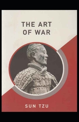The Art of War (Illustrated) by Sun Tzu