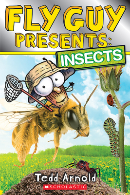 Fly Guy Presents: Insects (Scholastic Reader, Level 2) by Tedd Arnold