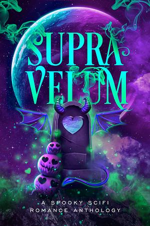 Supra Velum by Ami Wright, Etta Pierce, Vera Valentine