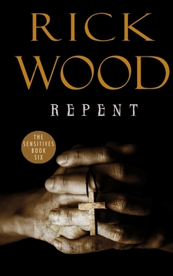 Repent by Rick Wood