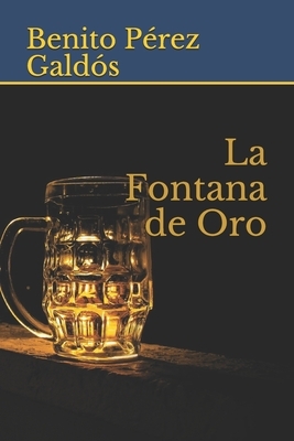 La Fontana de Oro by Benito Pérez Galdós