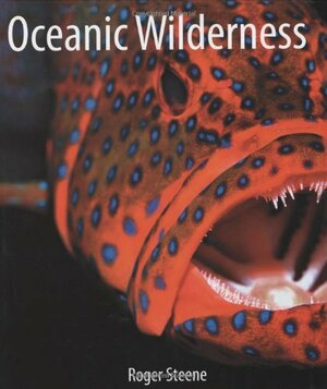 Oceanic Wilderness by Gerry Allan, Roger Steene