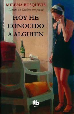 Hoy he Conocido a Alguien by Milena Busquets, Milena Busquets