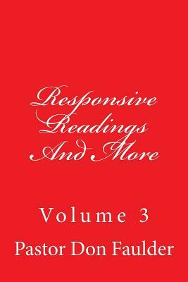 Responsive Readings And More by The Village Carpenter, Don D. Faulder