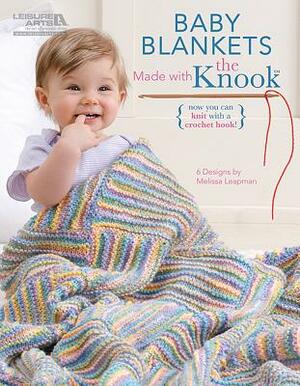 Baby Blankets Made with the Knook by Melissa Leapman