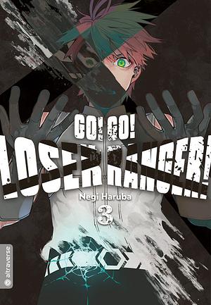 Go! Go! Loser Ranger!, Band 3 by Negi Haruba