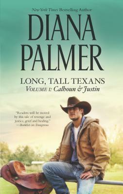 Long, Tall Texans Vol. I: Calhoun & Justin by Diana Palmer