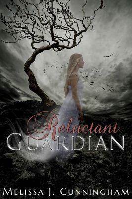 Reluctant Guardian by Melissa J. Cunningham