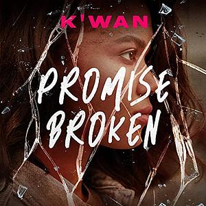 Promise Broken by K'wan, K'wan