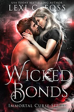 Wicked Bonds by Lexi C. Foss