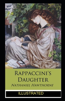 Rappaccini's Daughter ILLUSTRATED by Nathaniel Hawthorne