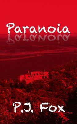 Paranoia by P. J. Fox