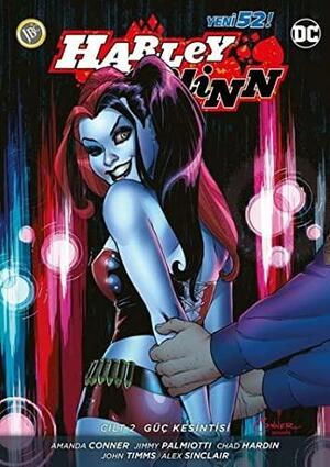Harley Quinn, Cilt 2: Güç Kesintisi by Aslı Dağlı, Amanda Conner