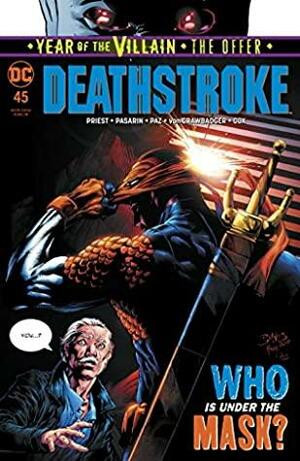 Deathstroke (2016-) #45 by Dinei Ribeiro, Fernando Pasarín, Christopher J. Priest, Jason Paz, Ed Benes, Richard Friend, Wade Von Grawbadger