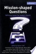 Mission Shaped Questions: Defining Issues for Today's Church by Steven J. L. Croft