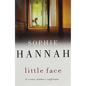 Little Face by Sophie Hannah