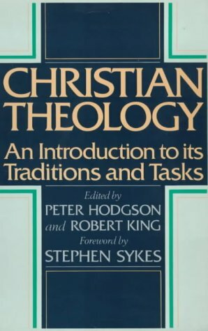 Christian Theology by Peter C. Hodgson, Robert H. King