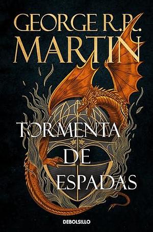 Tormenta de espadas (Canción de hielo y fuego 3): Los libros que inspiraron la serie Juego de Tronos de HBO by Adela Ibáñez Amador, George R.R. Martin