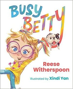 Busy Betty by Reese Witherspoon