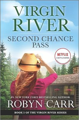 Second Chance Pass: A Virgin River Novel by Robyn Carr, Robyn Carr