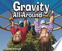 Gravity All Around by David Conrad