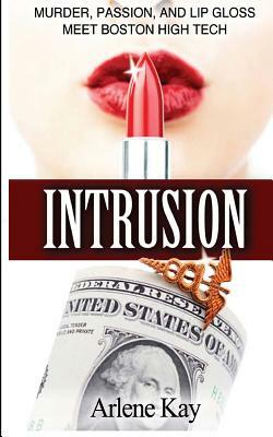 Intrusion by Arlene Kay